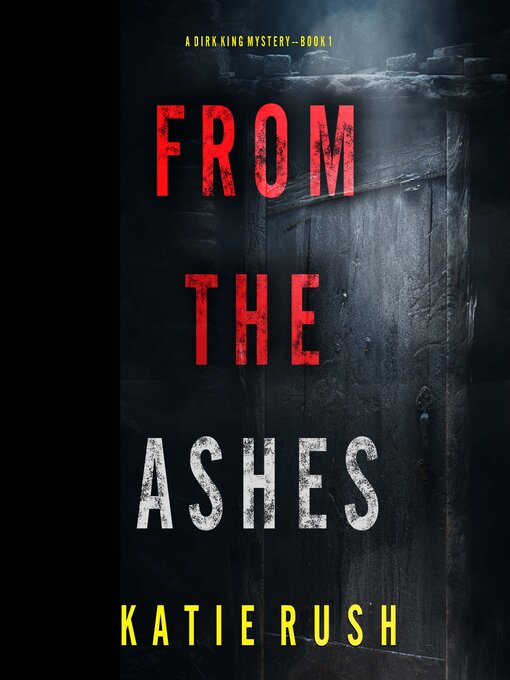 Title details for From The Ashes  by Katie Rush - Available